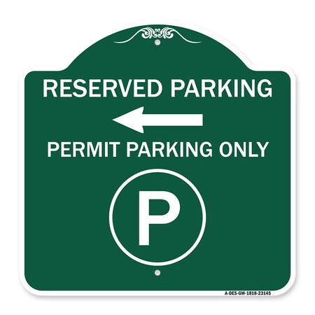 Signmission Reserved Parking Permit Parking W/ & Left Arrow Heavy-Gauge Alum Sign, 18" x 18", GW-1818-23145 A-DES-GW-1818-23145